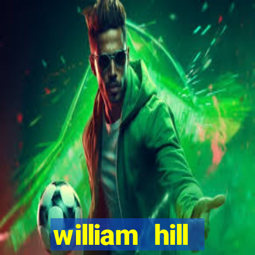 william hill internet betting