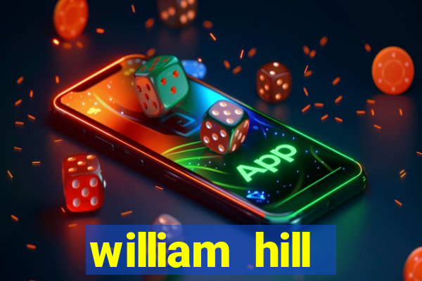 william hill internet betting