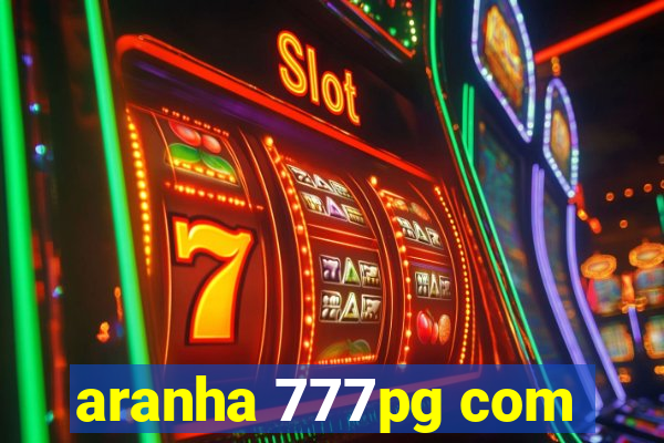 aranha 777pg com