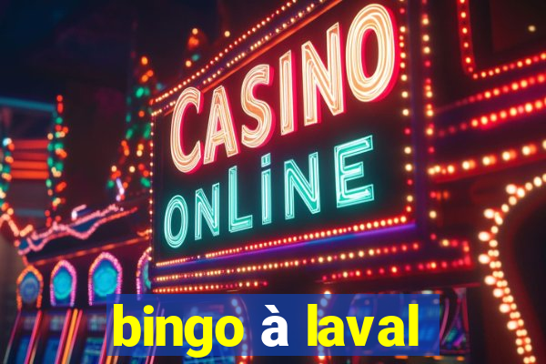 bingo à laval