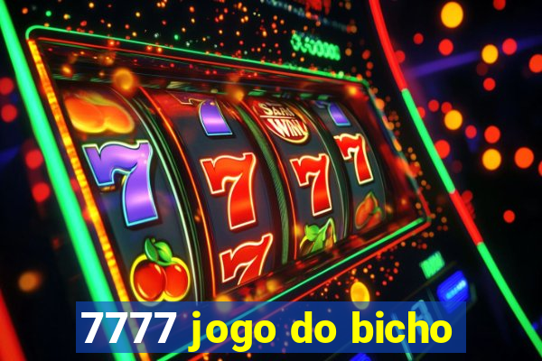 7777 jogo do bicho