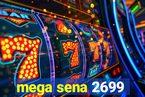 mega sena 2699