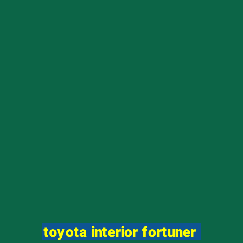 toyota interior fortuner