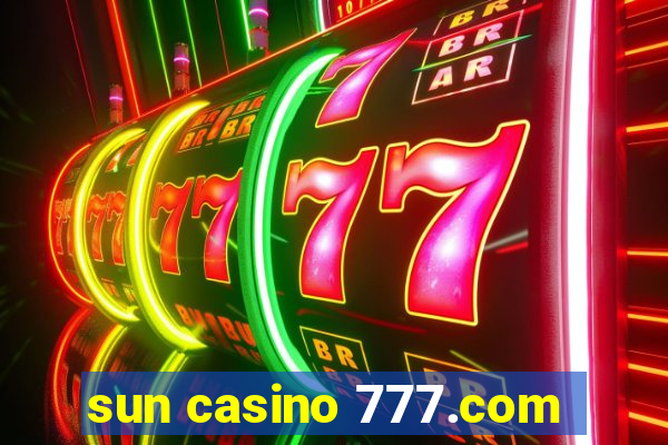 sun casino 777.com