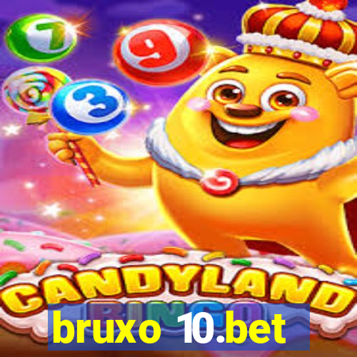 bruxo 10.bet