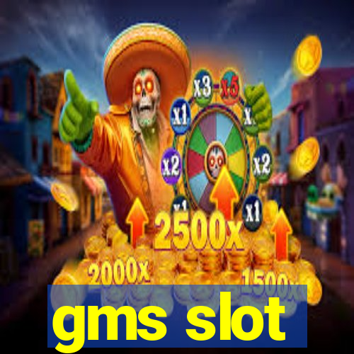 gms slot