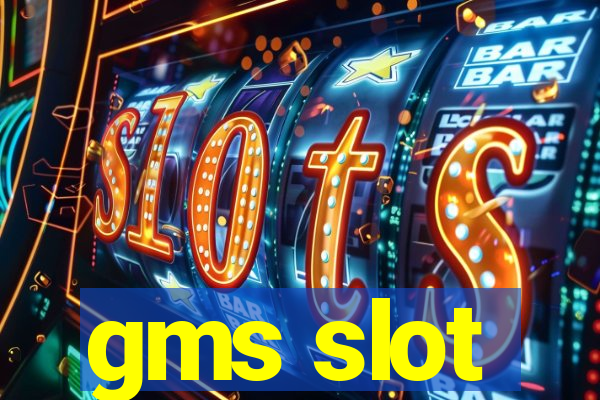 gms slot