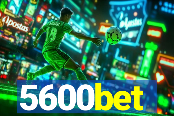 5600bet