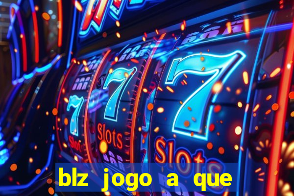 blz jogo a que mais paga