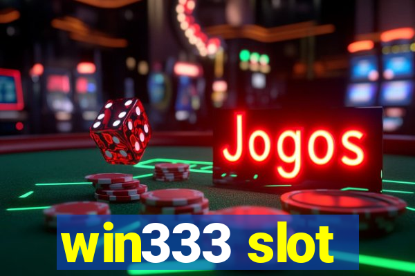 win333 slot