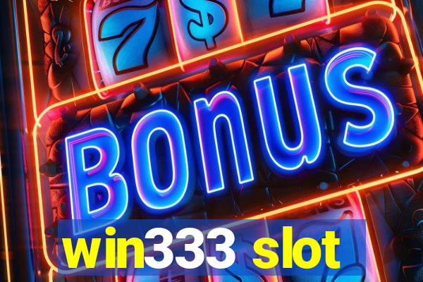 win333 slot