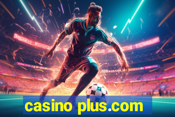 casino plus.com