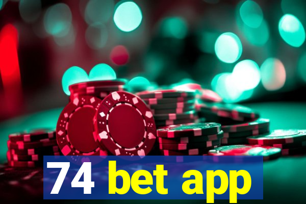 74 bet app