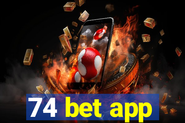 74 bet app