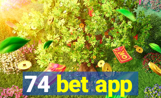 74 bet app