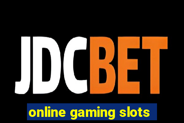 online gaming slots