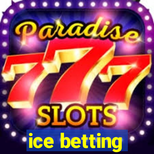 ice betting