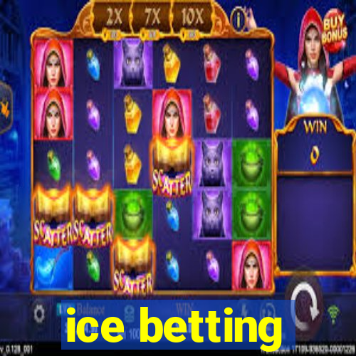 ice betting