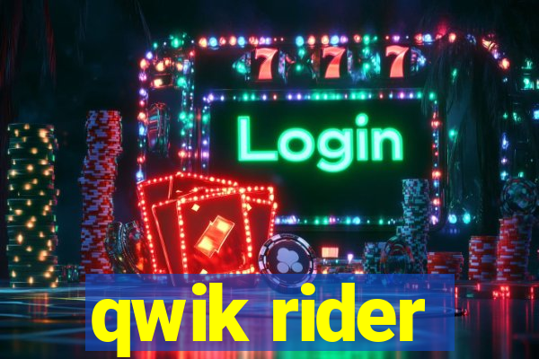 qwik rider