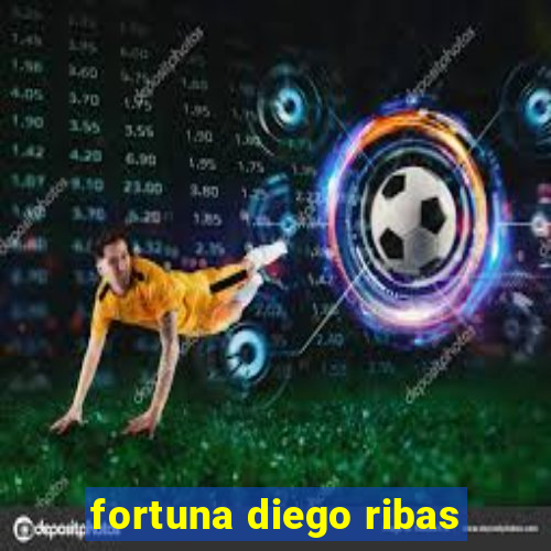 fortuna diego ribas