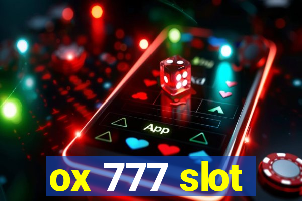 ox 777 slot