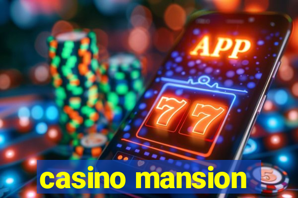 casino mansion