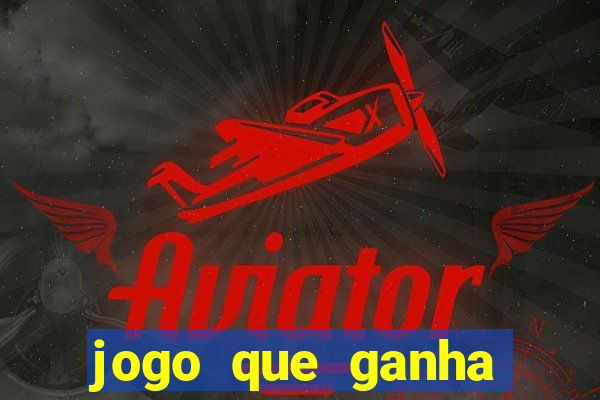 jogo que ganha dinheiro com 1 real