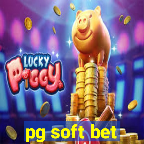 pg soft bet