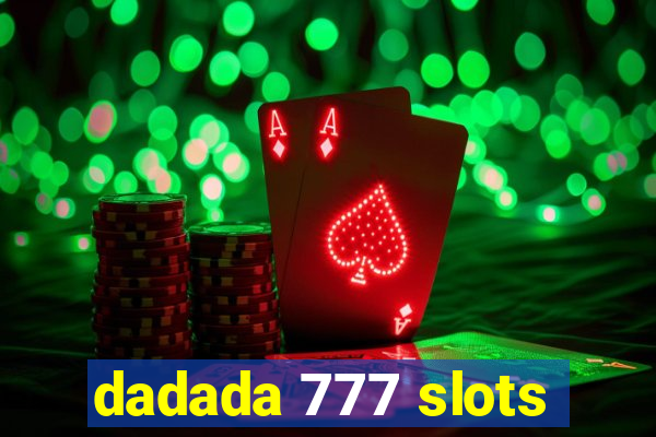 dadada 777 slots