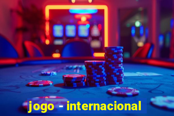 jogo - internacional