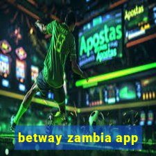 betway zambia app