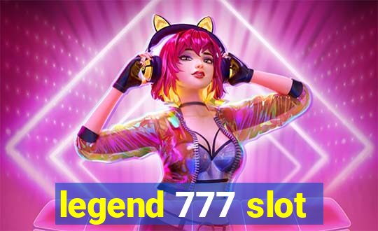 legend 777 slot