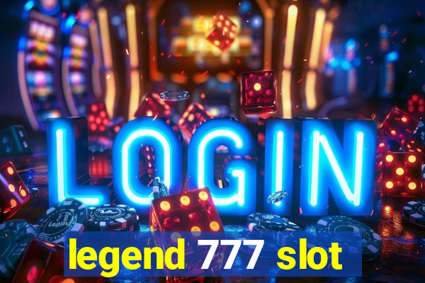 legend 777 slot