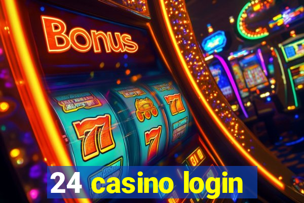 24 casino login