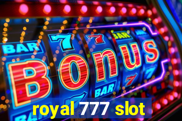 royal 777 slot