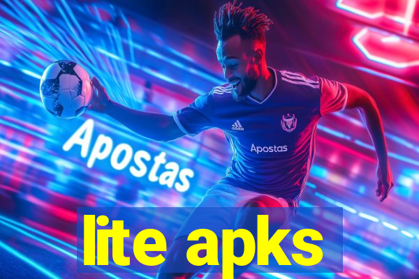 lite apks