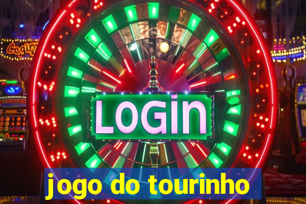 jogo do tourinho