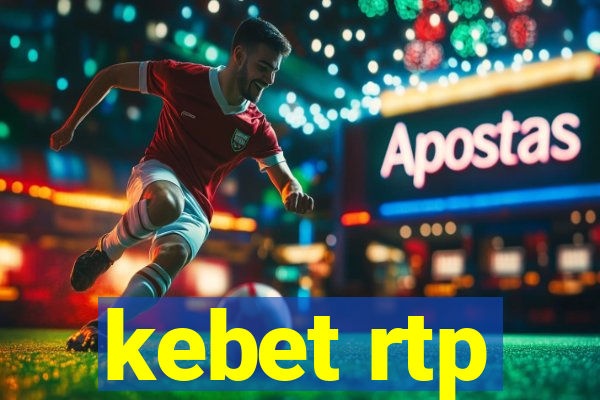 kebet rtp