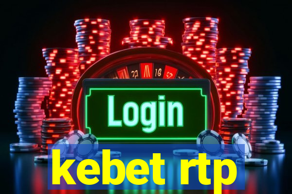 kebet rtp