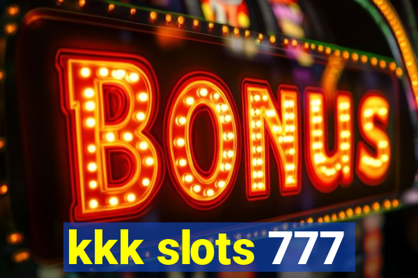 kkk slots 777