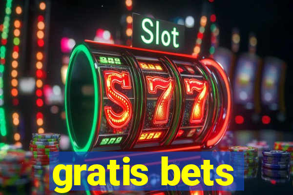 gratis bets