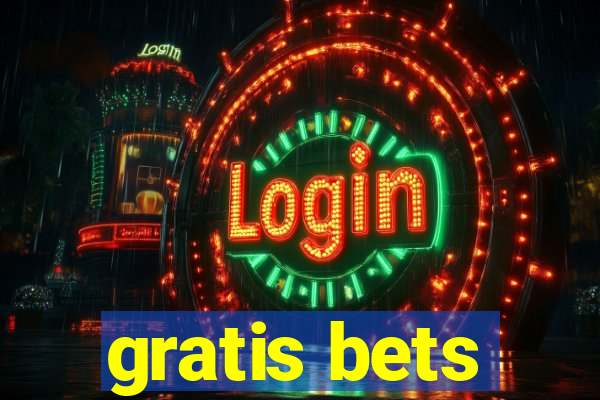 gratis bets