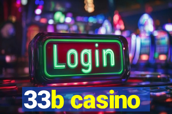 33b casino