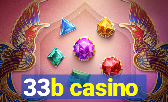 33b casino