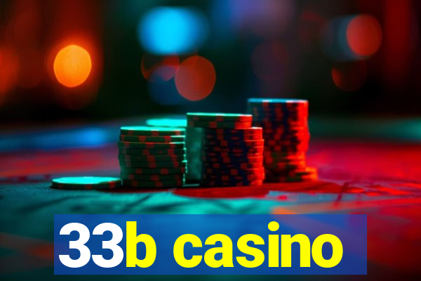 33b casino