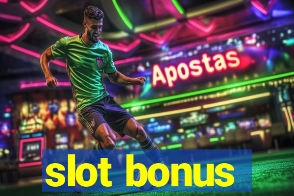 slot bonus