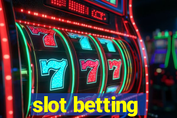 slot betting