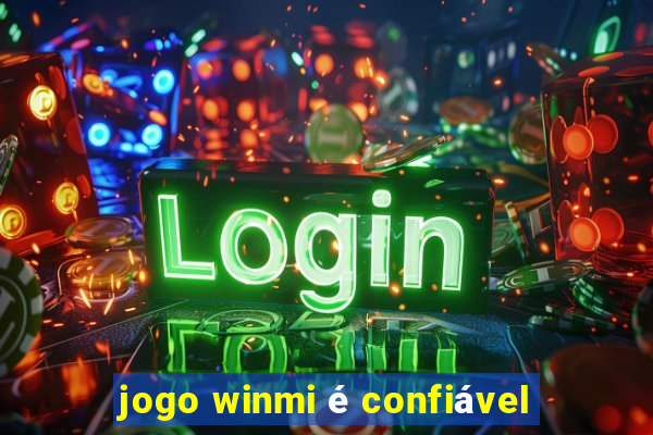 jogo winmi é confiável