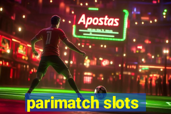 parimatch slots