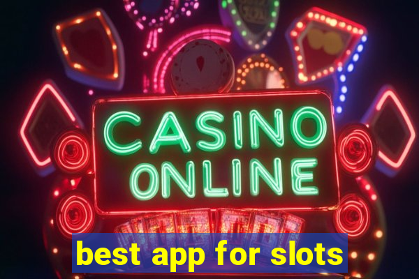 best app for slots